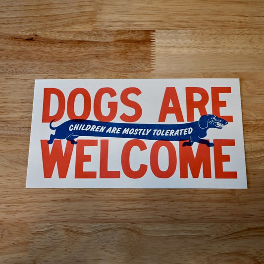 Dogs Welcome Print
